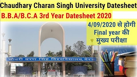 B.B.A/B.C.A vi semester Datesheet 2020( Chaudhary Charan Singh University Final year exam Datesheet