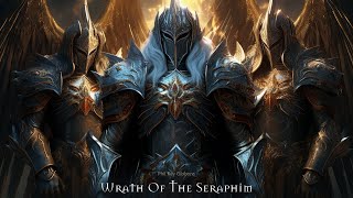 Wrath Of The Seraphim | EPIC HEROIC FANTASY ORCHESTRAL MUSIC