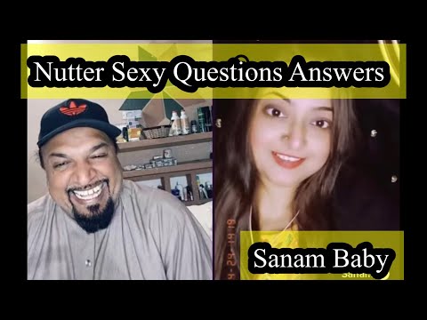 Nutter With Sanam Baby Sexy Questions |Nutter VS Sanam | TikTok Live