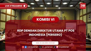 KOMISI VI DPR RI - RDP DENGAN DIREKTUR UTAMA PT POS INDONESIA screenshot 5
