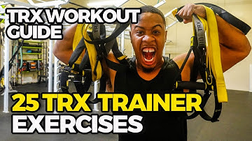 TRX Trainer Guide | 25 Total Body Exercises + TRX WORKOUT GUIDE