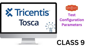 TOSCA CLASS 9 | Test Configuration Parameters | Tosca Automation Tool