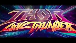 Thor: Love and Thunder (2022) - Opening Intro & Title Card