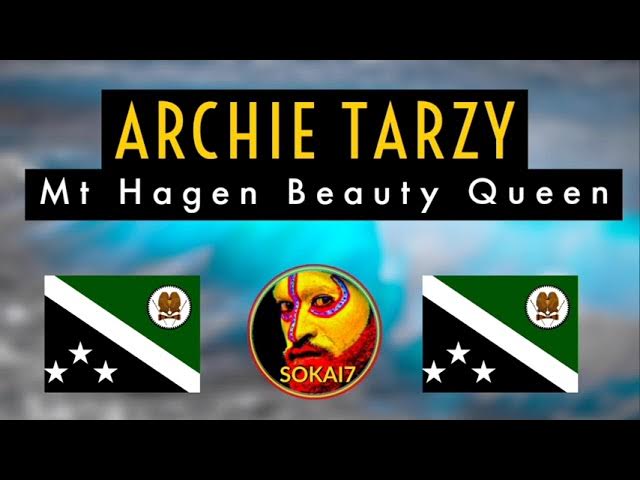 ARCHIE TARZY [2021] - Mt Hagen Beauty Queen