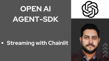 16. Streaming with Chainlit | Openai Agent-SDK