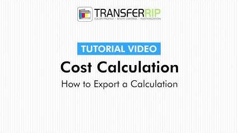 TransferRIP Part 4.3 - How to Export a Calculation (Cost Calculation)