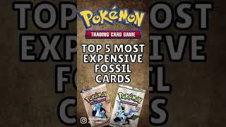 Top 5 Most Valuable Pokémon Cards in Fossil! Top 5 Most Valuable Pokémon Cards in Fossil!
