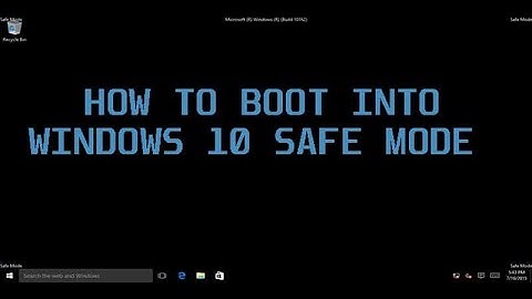 Boot Windows 10 in Safe Mode