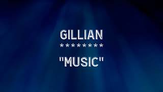 GiLLian - Music