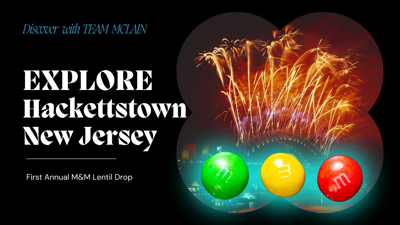EXPLORE Hackettstown NJ Warren County: New Year's Eve M&M Lentil Tour