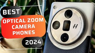 Best Optical Zoom Camera Phones in 2024