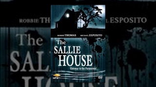 The Sallie House - Gateway To The Paranormal - Movie Rental
