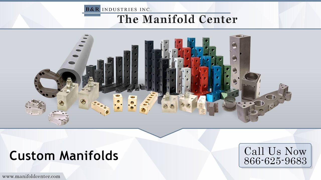 Custom Manifolds From B & R Industries Inc./The Manifold Center - YouTube
