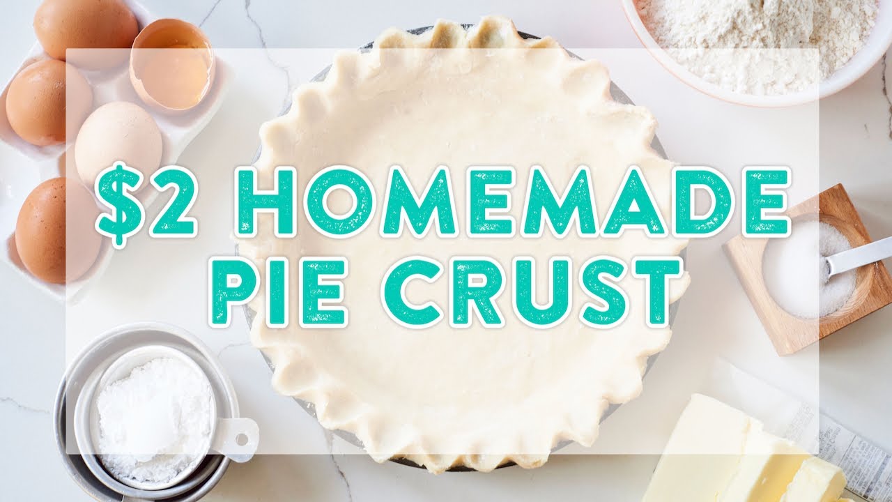 How to Make a Pie Crust for Less Than $2
