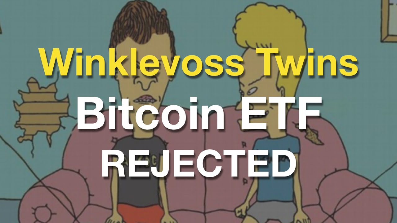 Winklevoss twins bitcoin ETF rejected by SEC