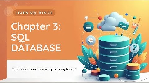 Chapter 3: SQL DATABASES 