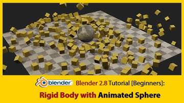 Blender 2.8 Tutorial [Beginners]: Rigid Body with Animated Sphere