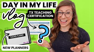 Get Ready for May With Me VLOG | Texas Teaching Certificate Update & New Digital Planners