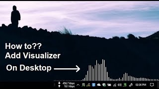 How to add music visualizer on desktop (Windows 10 | 8.1 | 8 | 7 | XP) screenshot 3