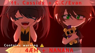 Download Lagu ~ 4 ÆM + NANANA Meme ~ || Gacha FNaF || Ft. Cassidy + C.C/Evan || Contains Warning! ⚠️ MP3