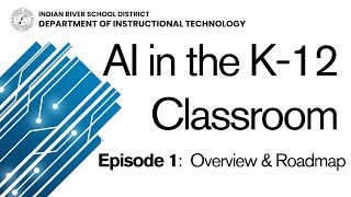 Tech Tip Tuesday Series 2, Episode 1: AI in the K-12 Classroom