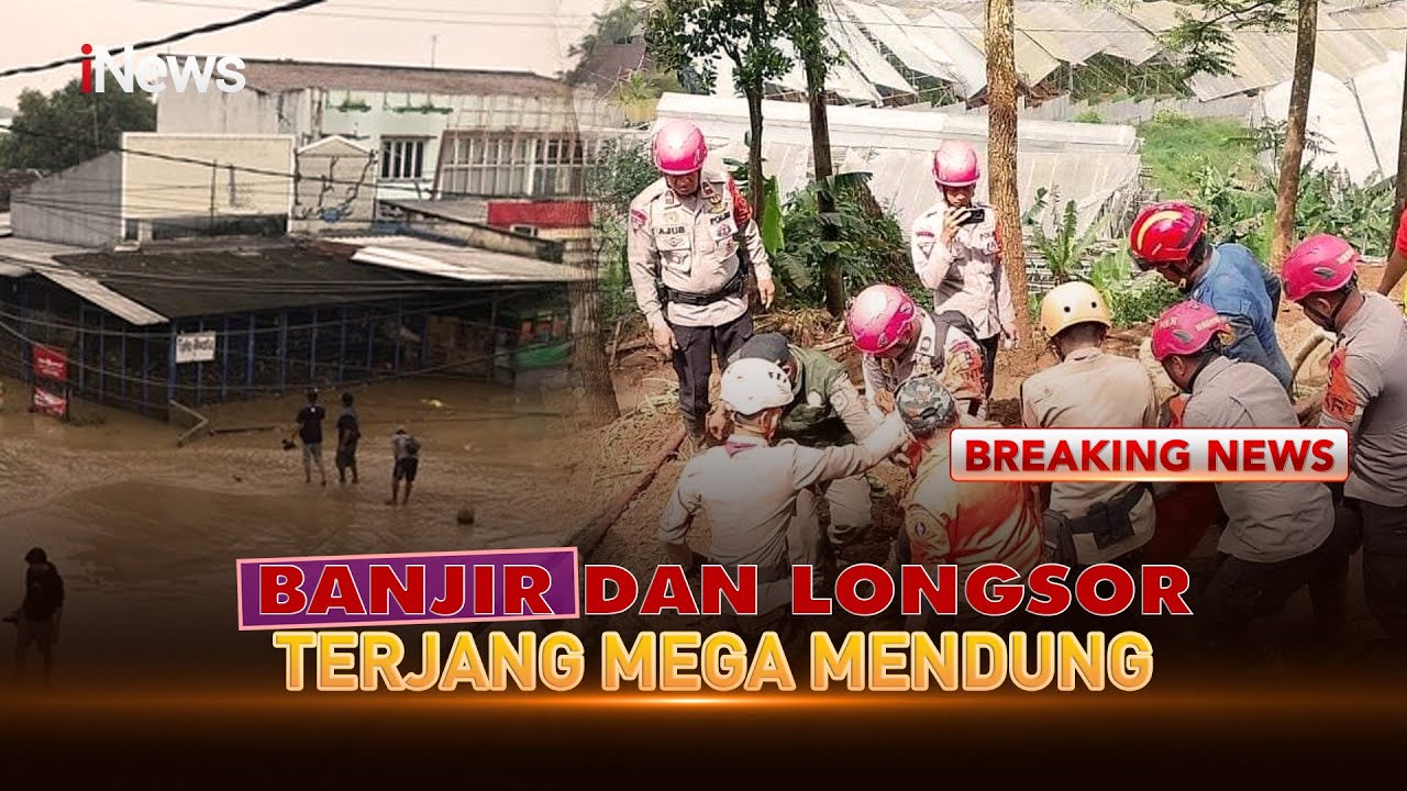 🔴BREAKING NEWS Banjir dan Longsor Terjang Mega Mendung | 06/07
