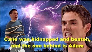 The Young And The Restless Spoilers Cane was kidnapped and beaten and the one behind is Adam