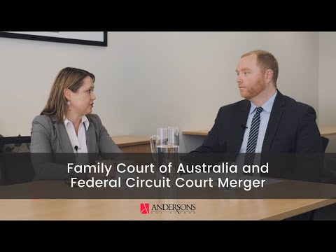 Andersons Solicitors - Family and Federal Court Merger