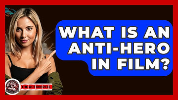 What Is An Anti-Hero In Film? - The Action Reel