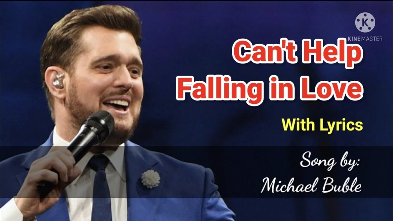 CAN'T HELP FALLING IN LOVE MICHAEL BUBLE WITH LYRICS HD YouTube