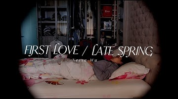 FIRST LOVE / LATE SPRING - A2 / A Level Media Studies Music Video Coursework