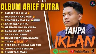 Rembulan Malam🔥| Arief Putra Full Album Terpopuler 2025 | Tak Sedalam Ini | Haruskan Aku Mati |Tiara