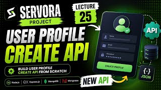 User Profile Create API in Node.js | Servora Project Lecture 25 🔥 | Express & MongoDB
