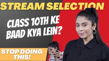 Class 11 Mein Konsi Stream Le? | Stream Selection After 10th | Career Guidance | Taniya Sharma