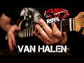 TOP 10 VAN HALEN RIFFS (Dedicated to Eddie Van Halen)