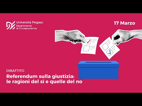 Video Referendum sulla giustizia: le ragioni del sì e quelle del no