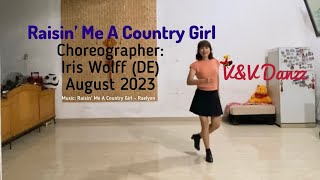 Raisin’ Me A Country Girl - Line Dance (Choreo : Iris Wolff)