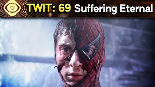 TWIT 69: Suffering Eternal