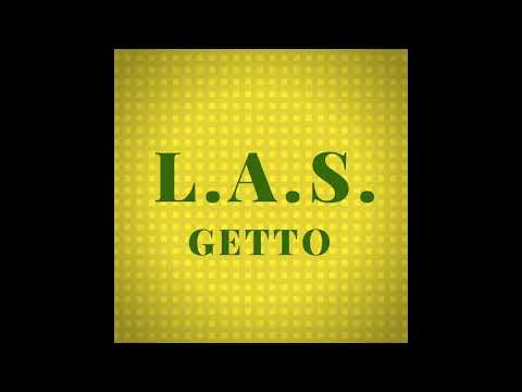 L.A.S. - Getto