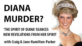 Princess Diana Séance - Secrets Of Her Death Revealed Was It Murder?