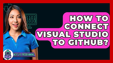 How To Connect Visual Studio To GitHub? - Next LVL Programming