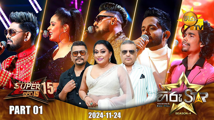 Hiru Star - Season 04 | SUPER 15 - Part 01 | 2024-11-24