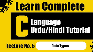 ✅ C Programming Lecture 5 | DATA TYPES in C Language | Simple Tutorials for Beginners