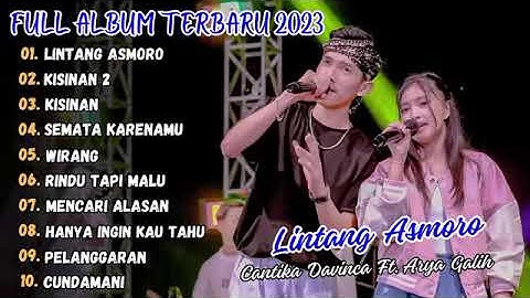 Lintang Asmoro Full Album #Cantika Davinca ft. Arya Galih
