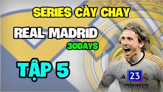 Cày Chay Real Madrid 30 Ngày - Tập 5 : Tiền Vệ Chất Lượng Luka Modric !