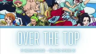 One Piece Opening 22 Lyrics Kanji/Romaji/EN/ID [Hiroshi Kitadani