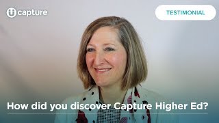 How did you discover Capture Higher Ed | Mary Wagner | Testimonial