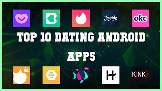 Top 10 Dating Android App | Review screenshot 4