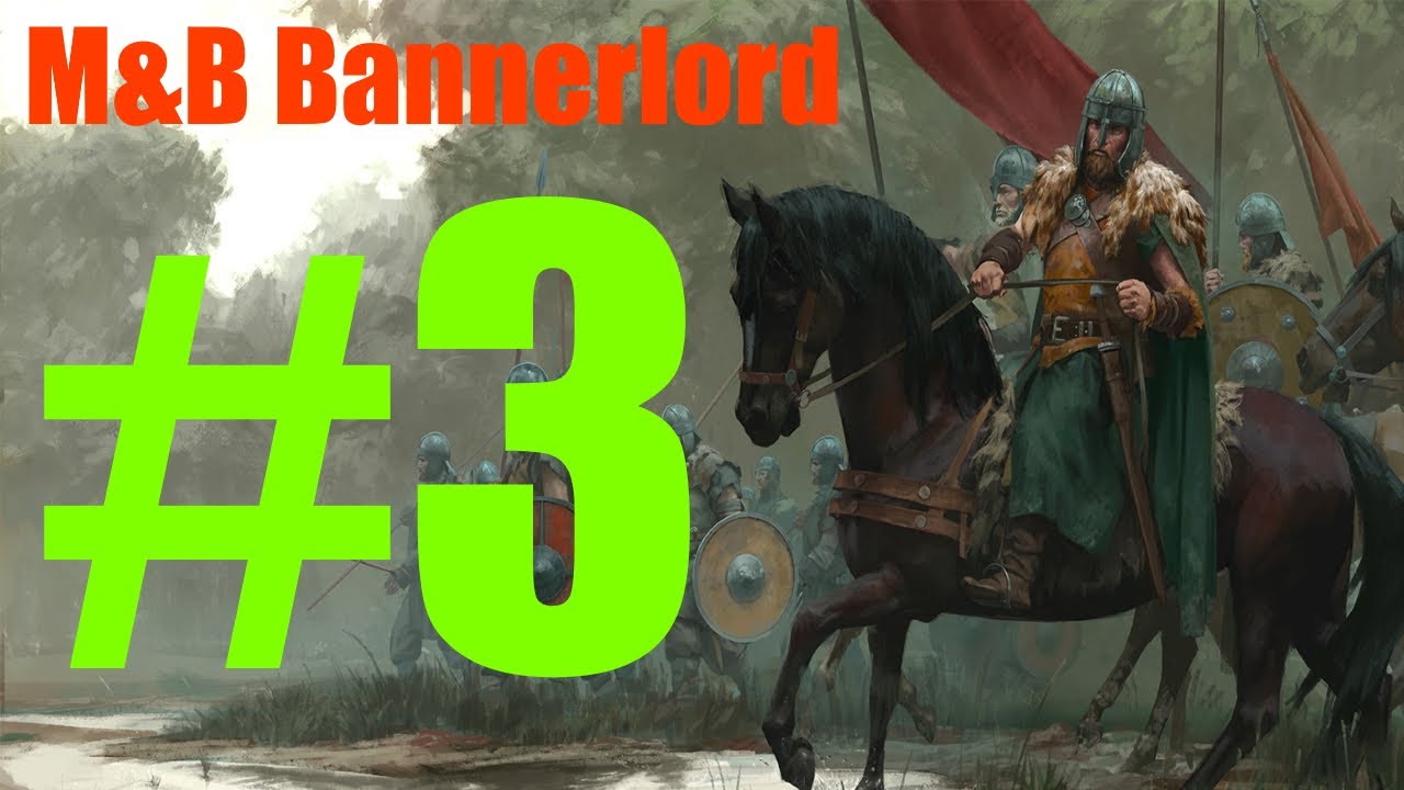 M&B II Bannerlord Campaign (Realistic / Highest Difficulty) 3