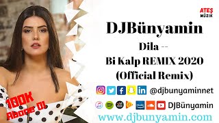 DJBünyamin ft Dila -- Bi Kalp REMIX 2020 (Official Remix) Resimi